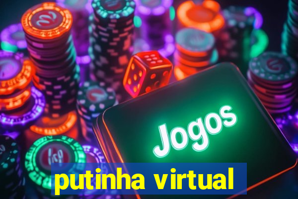 putinha virtual